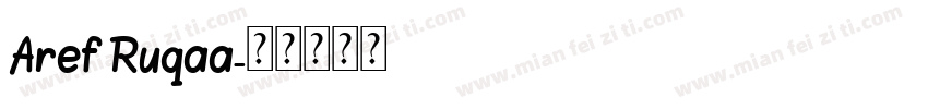 Aref Ruqaa字体转换